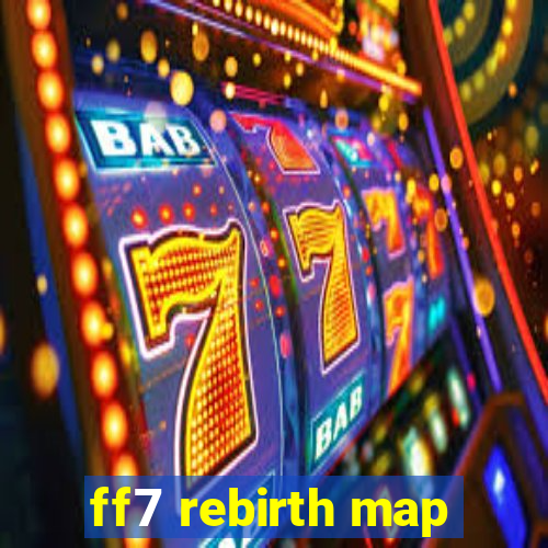 ff7 rebirth map